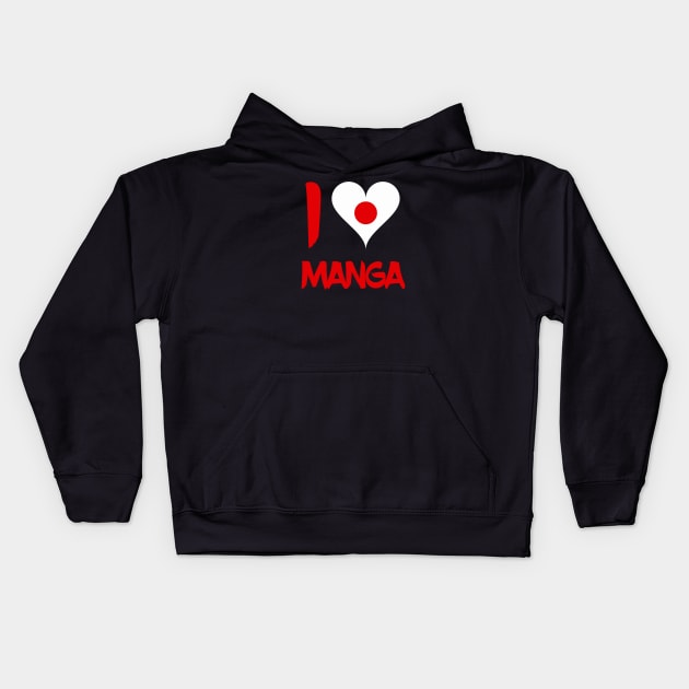 I Love Manga Kids Hoodie by MessageOnApparel